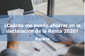 ¿Cuánto me puedo ahorrar en la declaración de la Renta 2023?