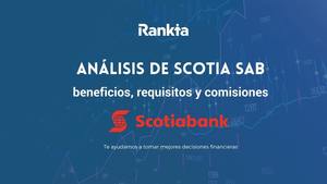 Scotia SAB: tarifas, productos y cómo abrir cuenta