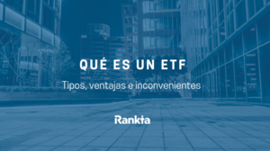 ¿Qué es un ETF y cómo funciona?