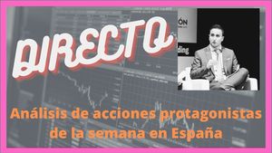 Análisis de las acciones protagonistas en ESPAÑA en la semana: Cie Automotive, Cellnex, Fluidra, Grifols, Endesa y +