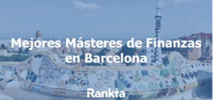 Mejores Másteres en Finanzas en Barcelona