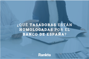 Tasadoras homologadas por el Banco de España