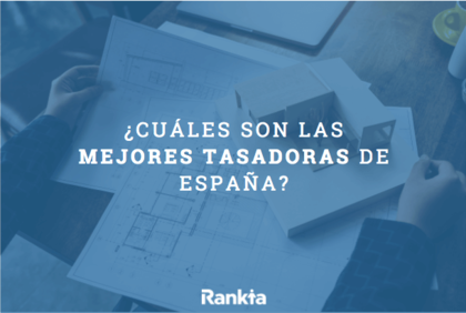 Mejores tasadoras de vivienda en España según un informe de la AEV