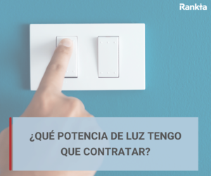 ¿Qué potencia de luz tengo que contratar? Guía completa