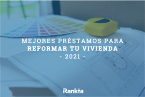 Mejores préstamos para reformar tu vivienda | diciembre 2025