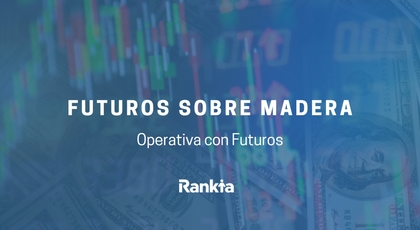 Futuros sobre madera: características, garantías, fundamentales y cómo invertir