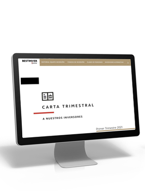 Descubre la nueva Carta Trimestral de Bestinver - 1er Trimestre 2021