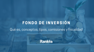 ¿Qué es un fondo de inversión y cómo funciona? ¿Qué es un fondo de inversión y cómo funciona?