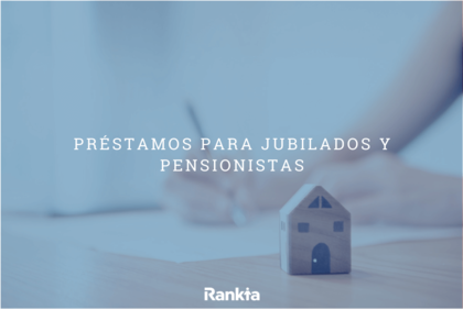 Préstamos para jubilados y pensionistas