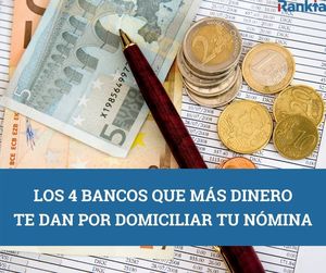 Qué banco te da más por domiciliar la nómina en noviembre 2025