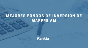 Mejores fondos de inversión de Mapfre AM