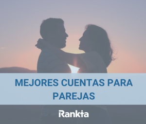 Mejores cuentas conjuntas 2026 en España