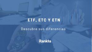Diferencias entre ETP, ETC, ETN y ETF