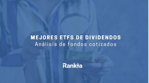 Los mejores ETFs de rentabilidad por dividendo