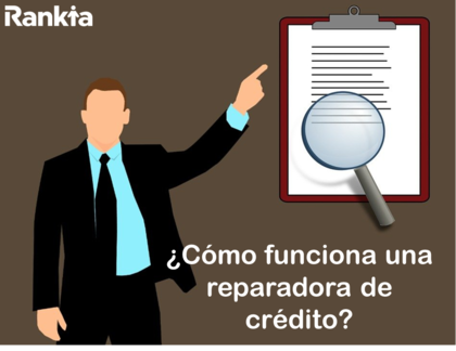 Funcionamiento reparadoras de crédito Funcionamiento reparadoras de crédito