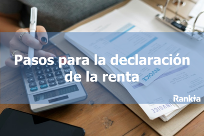 Pasos para la elaboración de la declaración de renta Pasos para la elaboración de la declaración de renta
