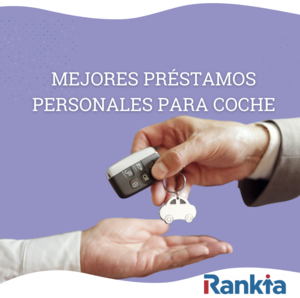 Mejores préstamos para coche | diciembre 2025