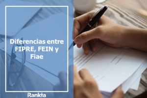 Diferencias entre FIPRE, FEIN y Fiae