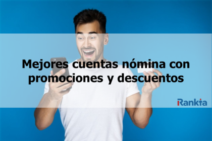 Cuentas nómina con promociones y descuentos Cuentas nómina con promociones y descuentos