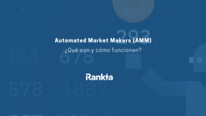 Automated Market Makers (AMM): ¿Qué son y cómo funcionan?