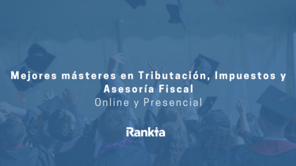 Másters en Impuestos, Asesoría Fiscal y Tributación Másters en Impuestos, Asesoría Fiscal y Tributación