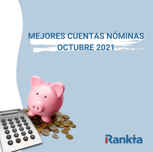 Mejores cuentas nómina y sin comisiones de diciembre 2025