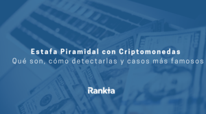 Estafa Piramidal con Criptomonedas | Qué son, cómo detectarlas y casos más famosos