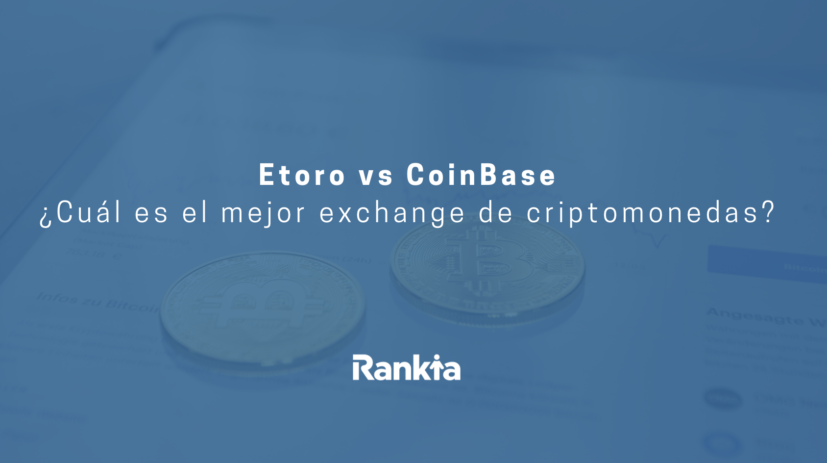 eToro vs Coinbase: ¿cuál es mejor Exchange de criptomonedas? | Rankia