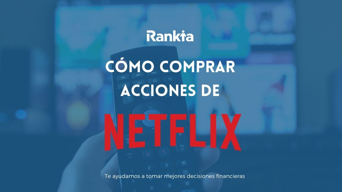 Cómo comprar acciones de Netflix desde Colombia