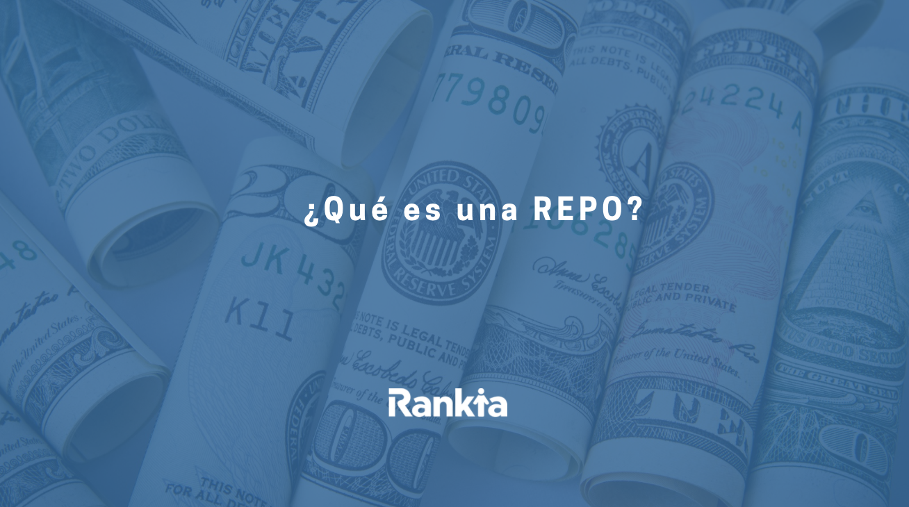 ¿Qué es un repo? | Todo lo que necesitas saber | Rankia