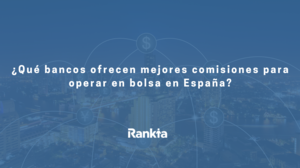 Mejores bancos para invertir en bolsa de 2026