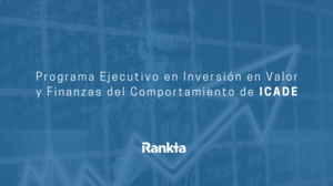Analizando el Programa Ejecutivo de Value Investing de ICADE Business School