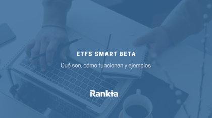 ETFs Smart Beta: qué son, cómo funcionan y mejores estrategias para invertir en 2026