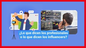 ¿Lo que dicen los profesionales o lo que dicen los influencers?