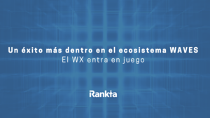 Waves.Exchange, El WX entra en juego