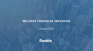 Los Mejores Fondos de Inversión [2026]: ¿Cuáles Son y Cómo Elegirlos?