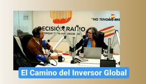 El camino del Inversor Global 02/02/22: mi sección semanal en Decisión Radio
