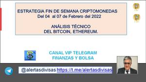 Estrategia en Criptomonedas de fin de semana del 04 AL 07 Febrero 2022