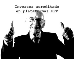 Inversor acreditado en plataformas PFP