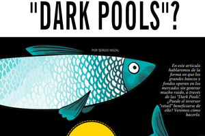 Cómo aprovecharse de los movimientos Institucionales en las Dark Pools