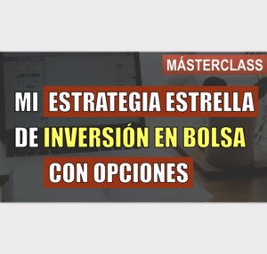 Mi Estrategia estrella de inversión en bolsa con Opciones. Invertido al 80% y a la vez protegido de una caída del -15%.