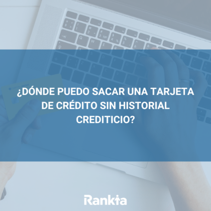 Tarjeta de crédito sin historial crediticio en Colombia