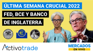 Última semana crucial de 2022 en los mercados: FED, BCE y Banco de Inglaterra