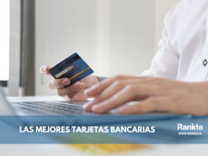 Las Mejores Tarjetas Bancarias en Noviembre 2025