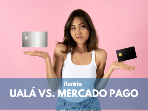 Mercado Pago o Ualá: ¿cuál tarjeta me conviene?