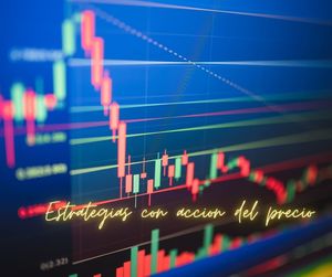 Estrategias de trading con acción del precio