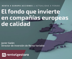 Renta 4 Europa Acciones: el fondo que invierte en compañías europeas de calidad