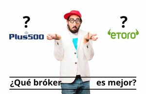 Comparativa Plus500 vs eToro: ¿Qué bróker es mejor?
