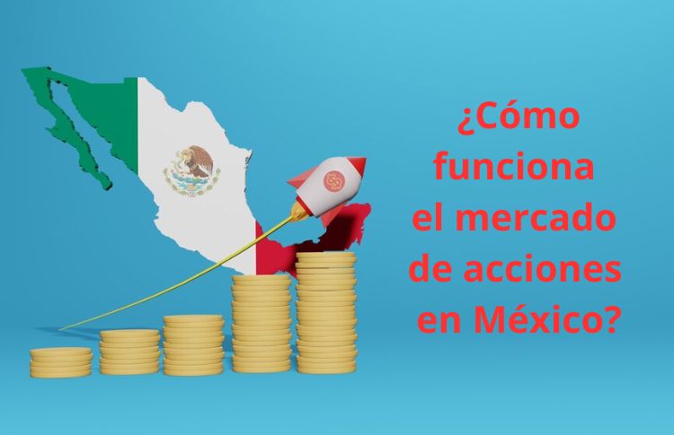 Funcionamiento del mercado de acciones en México 2025 | Rankia