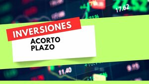 Guia completa para inversiones a corto plazo
